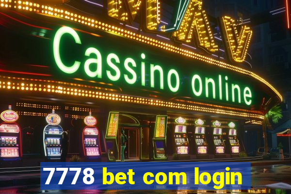 7778 bet com login